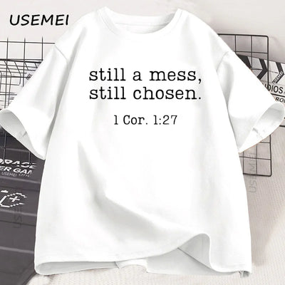 Still Chosen T Shirt Christian T-Shirt Bible Verse Faith Tee Christian Jesus Tshirt Men Women Casual Short Sleeve Tees Clothing