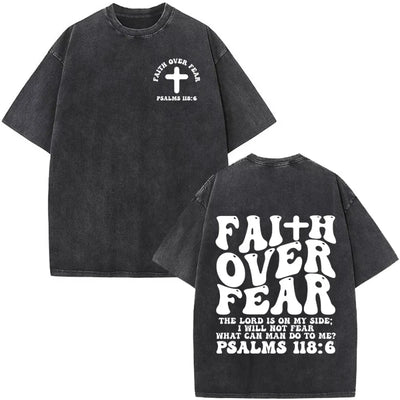 Christian Jesus Faith Over Fear Bible Verse Washed T-shirts Men Women Fashion Vintage Oversized T Shirts Harajuku T-shirt