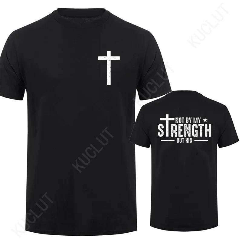 Mens Christian Shirt Not My Strength Bible Verse Tshirt Christian Clothing Gift for Men Religious Tees Christianity Gift for Him