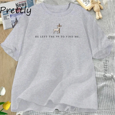 He Left The 99 T Shirt Christian T-Shirts Men Women Bible Verse Tshirt Religious Short Sleeve Tee Shirt Men's Clothing Tops