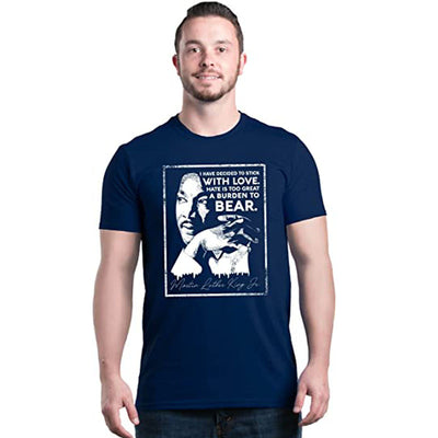 I Have Decided To Stick with Love Quote Martin Luther King Jr. T-Shirt Men Clothing