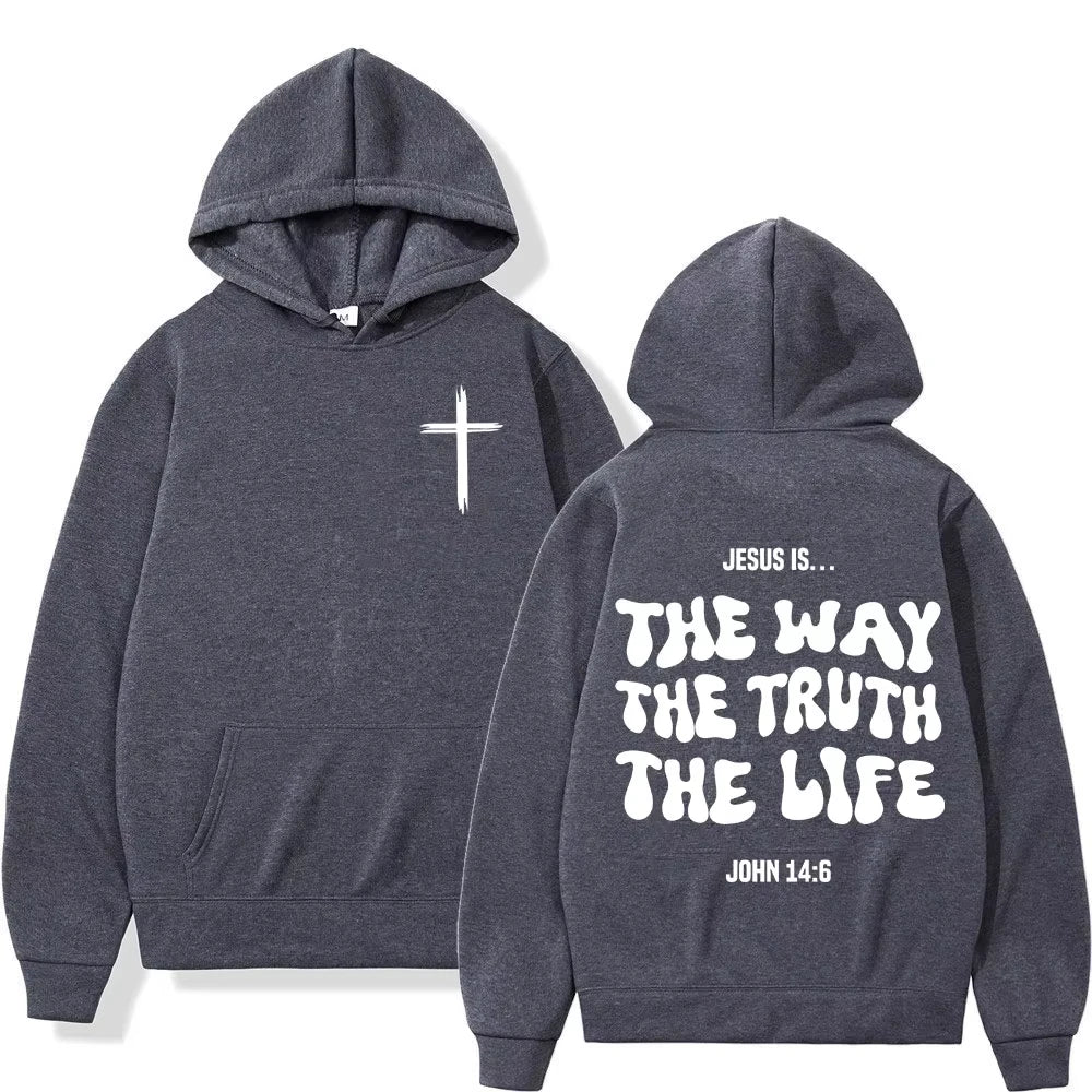 Jesus Is The Way The Truth The Life Christian Bible Verse Hoodies Men Women Clothing Fashion Sweatshirts Long Sleeves Pullovers