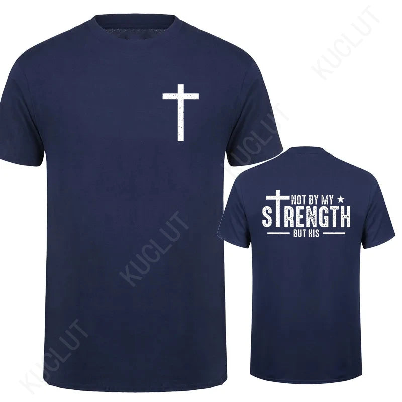 Mens Christian Shirt Not My Strength Bible Verse Tshirt Christian Clothing Gift for Men Religious Tees Christianity Gift for Him