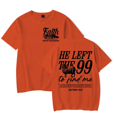 Faith Based T-Shirt for Men Women He Left The 99 To Find Me Graphic Tee Religious Faith Gift for Christian Short Sleeve T-shirt