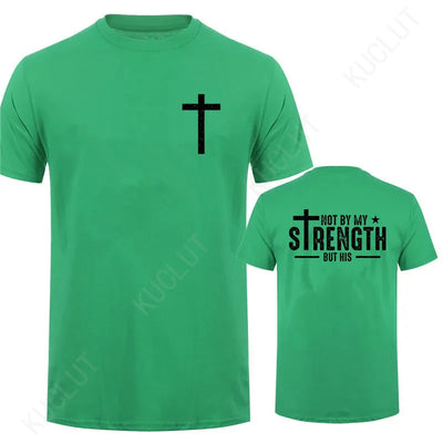 Mens Christian Shirt Not My Strength Bible Verse Tshirt Christian Clothing Gift for Men Religious Tees Christianity Gift for Him
