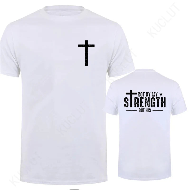 Mens Christian Shirt Not My Strength Bible Verse Tshirt Christian Clothing Gift for Men Religious Tees Christianity Gift for Him