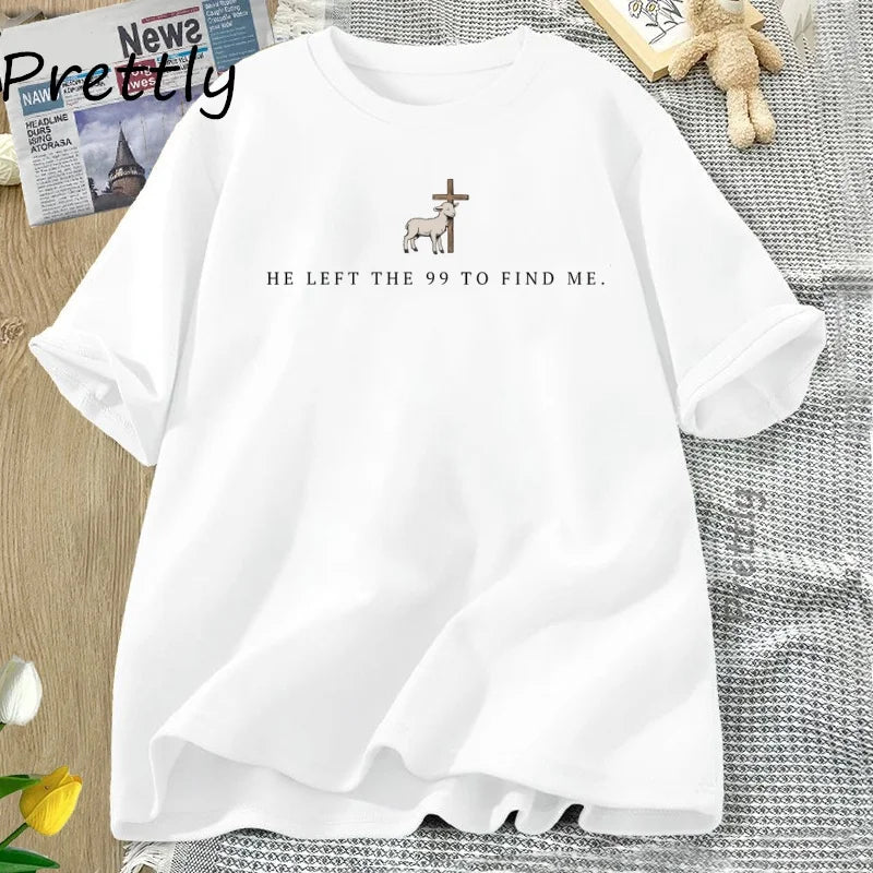 He Left The 99 T Shirt Christian T-Shirts Men Women Bible Verse Tshirt Religious Short Sleeve Tee Shirt Men's Clothing Tops