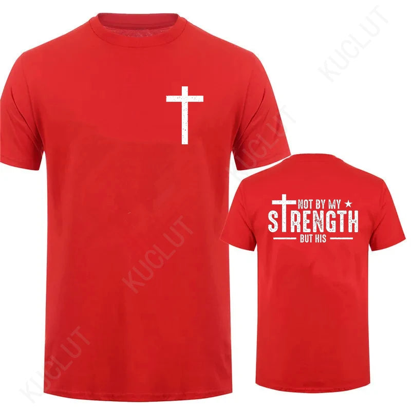 Mens Christian Shirt Not My Strength Bible Verse Tshirt Christian Clothing Gift for Men Religious Tees Christianity Gift for Him