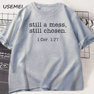 Still Chosen T Shirt Christian T-Shirt Bible Verse Faith Tee Christian Jesus Tshirt Men Women Casual Short Sleeve Tees Clothing