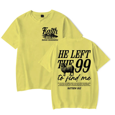 Faith Based T-Shirt for Men Women He Left The 99 To Find Me Graphic Tee Religious Faith Gift for Christian Short Sleeve T-shirt