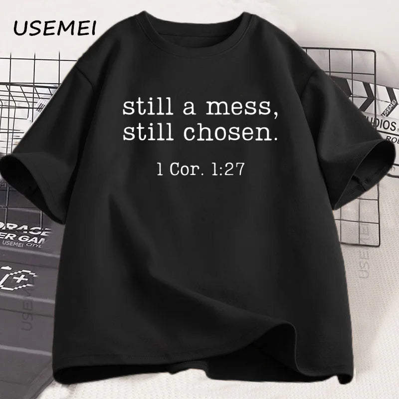 Still Chosen T Shirt Christian T-Shirt Bible Verse Faith Tee Christian Jesus Tshirt Men Women Casual Short Sleeve Tees Clothing